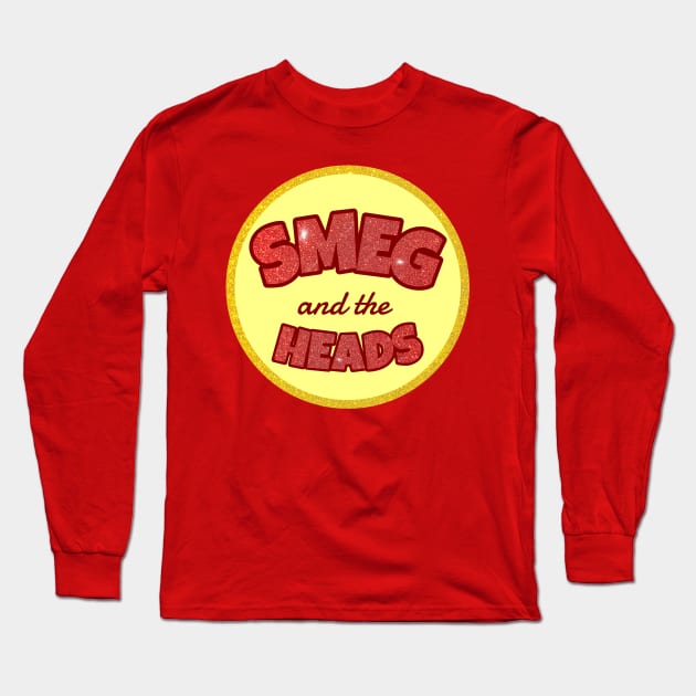 Smeg and the Heads (Bass Drum Head) Long Sleeve T-Shirt by Stupiditee
